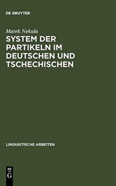 System Der Partikeln Im Deutschen Und Tschechischen