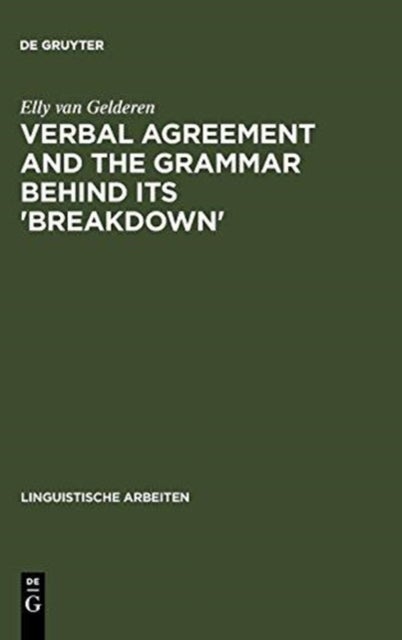 Verbal Agreement and the Grammar behind its ''Breakdown'' - Minimalist feature checking
