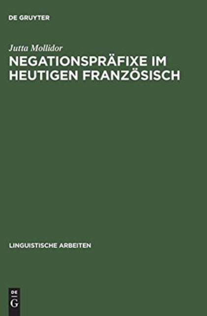 Negationspräfixe Im Heutigen Französisch