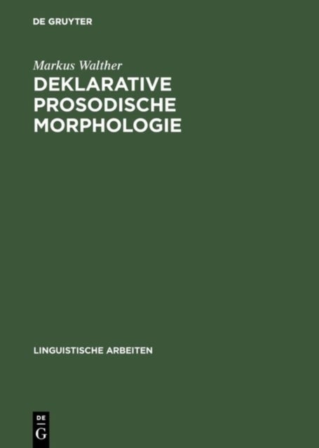 Deklarative Prosodische Morphologie