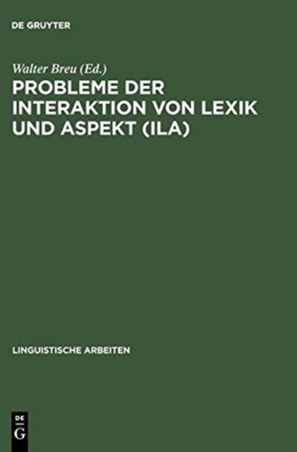 Probleme der Interaktion von Lexik und Aspekt (ILA)