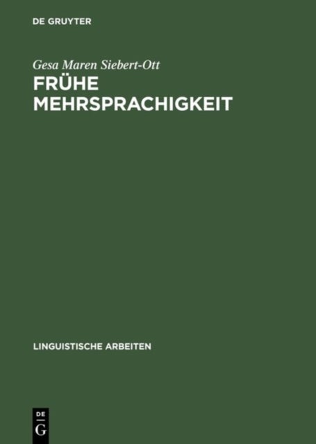 Fruhe Mehrsprachigkeit - Probleme Des Grammatikerwerbs in Multilingualen Und Multikulturellen Kontexten