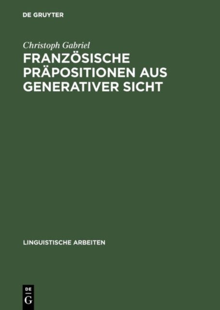Franzosische Prapositionen aus generativer Sicht