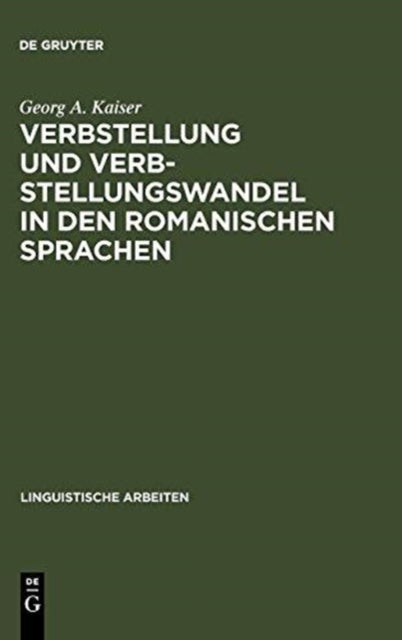 Verbstellung Und Verbstellungswandel in Den Romanischen Sprachen