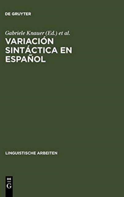 Variación sintáctica en español - Un reto para las teorias de la sintaxis