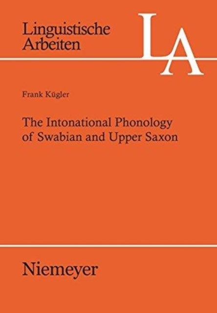 The Intonational Phonology of Swabian and Upper Saxon