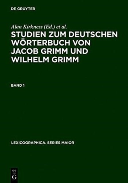 Studien Zum Deutschen Worterbuch Von Jacob Grimm Und Wilhelm Grimm