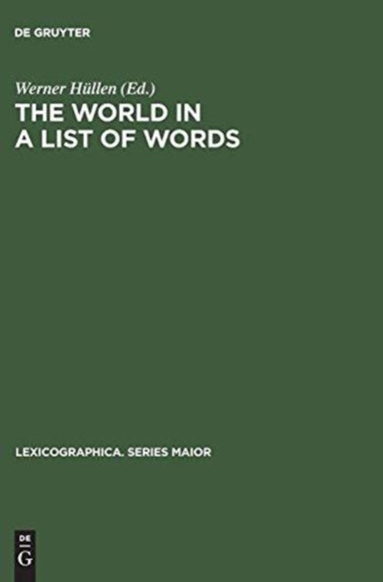 The world in a list of words - [19.–21. November 1992, Universitat Gesamthochschule Essen, Kolloquium zum Thema " Die Welt in einer Liste von Wortern"]