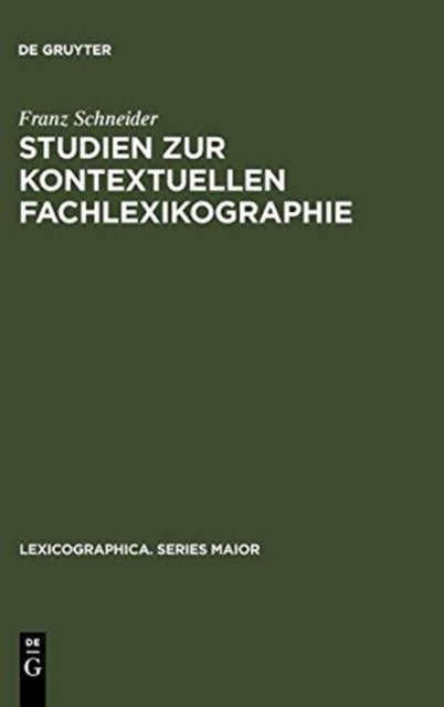 Studien Zur Kontextuellen Fachlexikographie