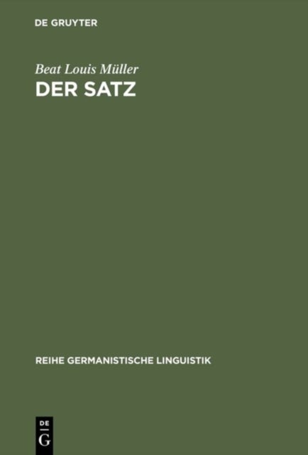 Der Satz - Definition Und Sprachtheoretischer Status