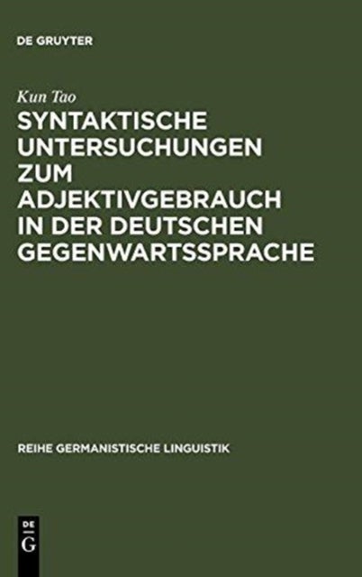 Syntaktische Untersuchungen Zum Adjektivgebrauch in Der Deutschen Gegenwartssprache - Am Material Von Literarischen Texten Heinrich Bolls