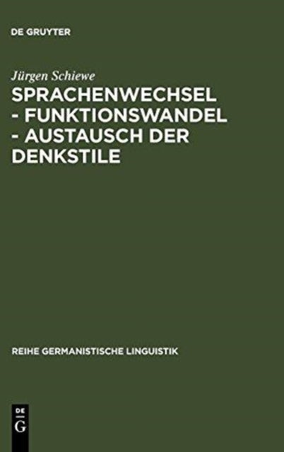 Sprachenwechsel - Funktionswandel - Austausch Der Denkstile