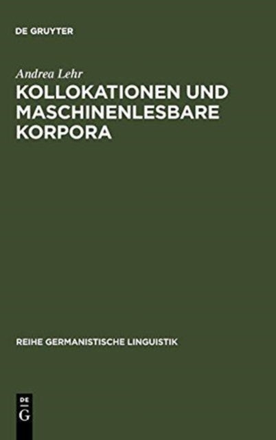 Kollokationen Und Maschinenlesbare Korpora