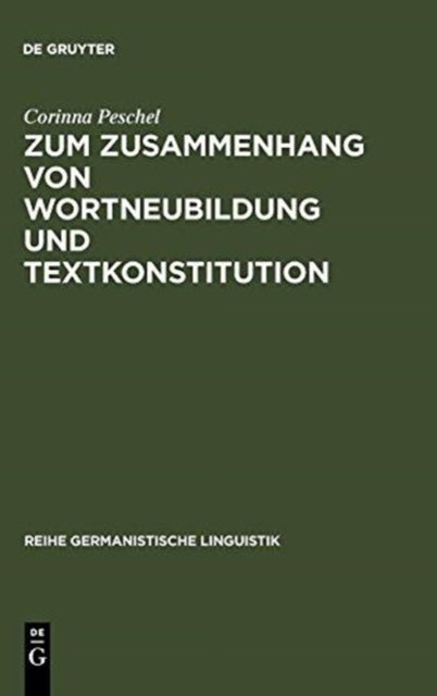 Zum Zusammenhang Von Wortneubildung Und Textkonstitution