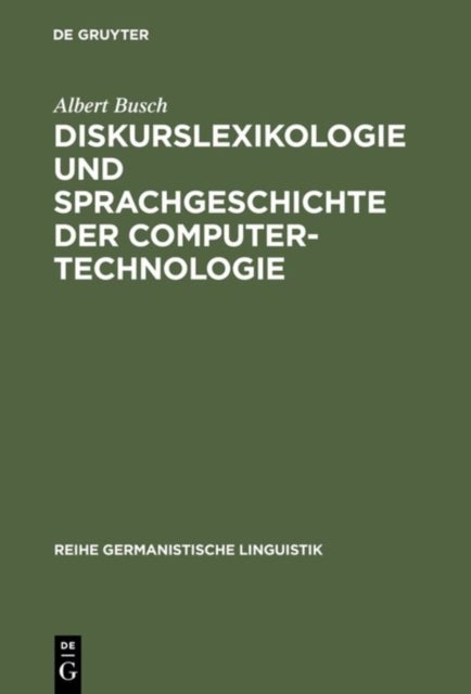 Diskurslexikologie Und Sprachgeschichte Der Computertechnologie