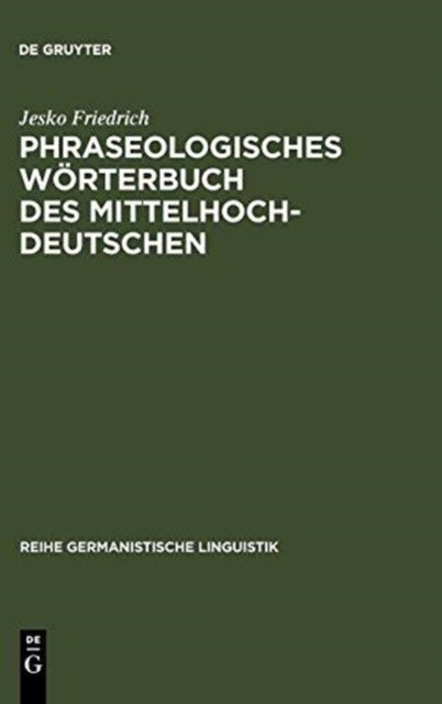 Phraseologisches Worterbuch des Mittelhochdeutschen