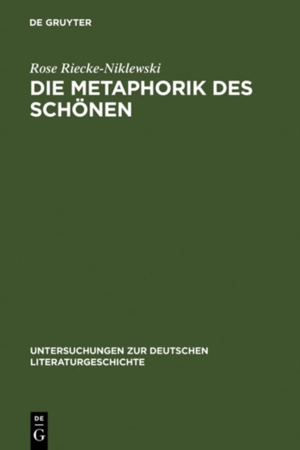 Metaphorik des Schönen - Eine Kritische Lekture Der Versohnung in Schillers »Uber Die Asthetische Erziehung Des Menschen in Einer Reihe Von Briefen«