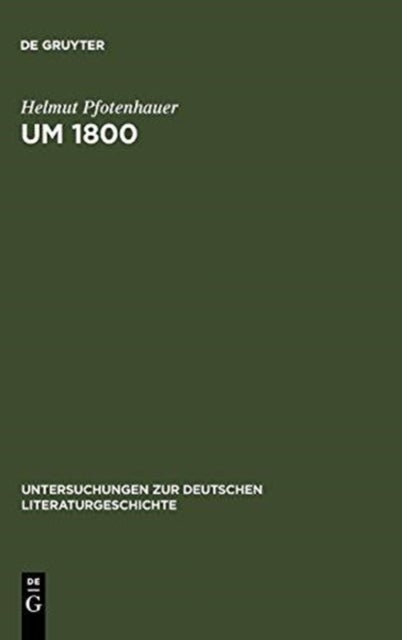 Um 1800 - Konfigurationen Der Literatur, Kunstliteratur Und Asthetik