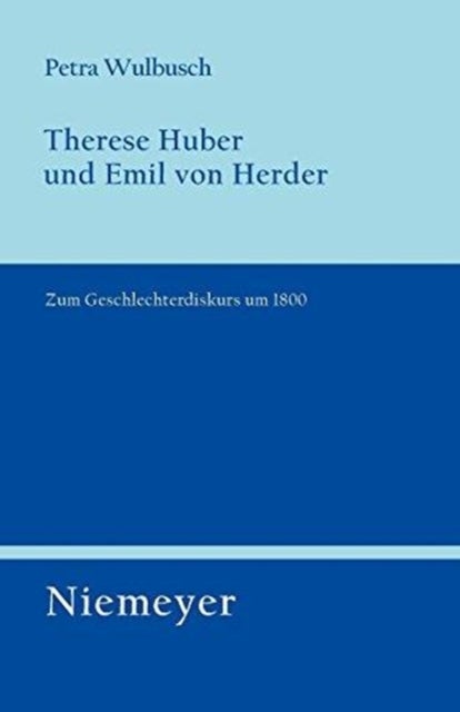 Therese Huber Und Emil Von Herder