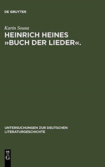 Heinrich Heines »Buch Der Lieder«.