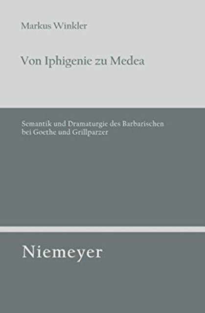 Von Iphigenie Zu Medea