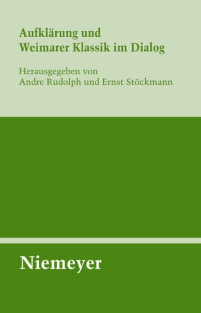 Aufklärung und Weimarer Klassik im Dialog