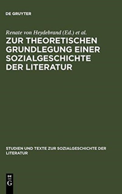 Zur Theoretischen Grundlegung Einer Sozialgeschichte Der Literatur - Ein Struktural-Funktionaler Entwurf