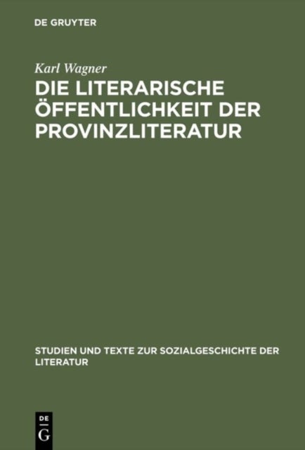 Die literarische Offentlichkeit der Provinzliteratur