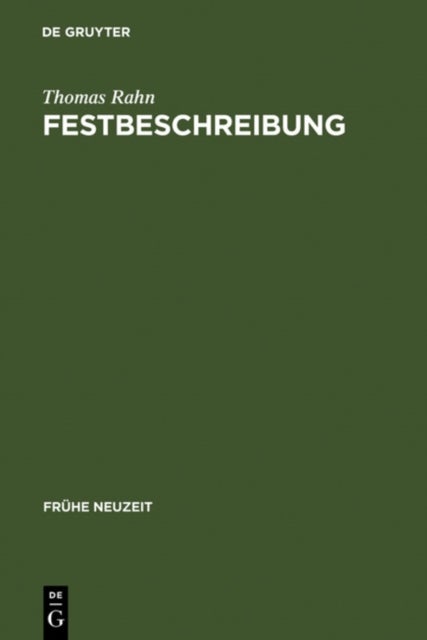 Festbeschreibung - Funktion Und Topik Einer Textsorte Am Beispiel Der Beschreibung Hofischer Hochzeiten (1568-1794)