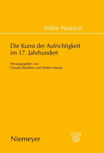 Die Kunst der Aufrichtigkeit im 17. Jahrhundert