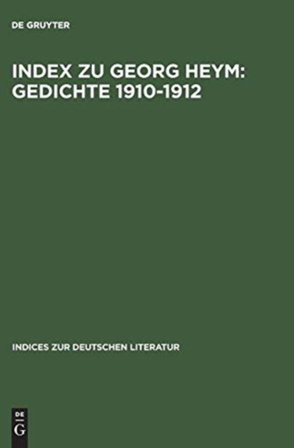 Index Zu Georg Heym: Gedichte 1910-1912