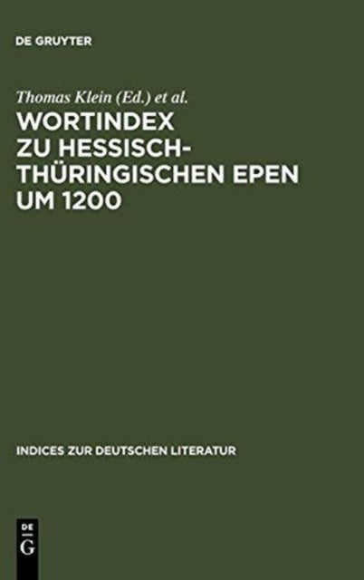 Wortindex Zu Hessisch-Thuringischen Epen Um 1200