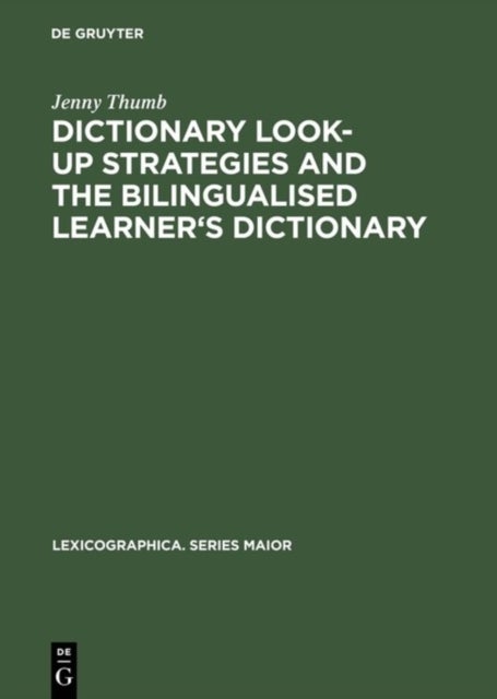 Dictionary Look-up Strategies and the Bilingualised Learner''s Dictionary - A Think-aloud Study