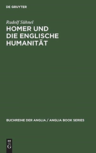 Homer Und Die Englische Humanitat