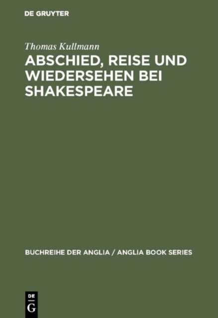 Abschied, Reise Und Wiedersehen Bei Shakespeare