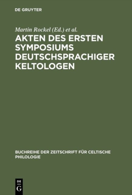 Akten des ersten Symposiums deutschsprachiger Keltologen - (Gosen Bei Berlin, 8.-10. April 1992)