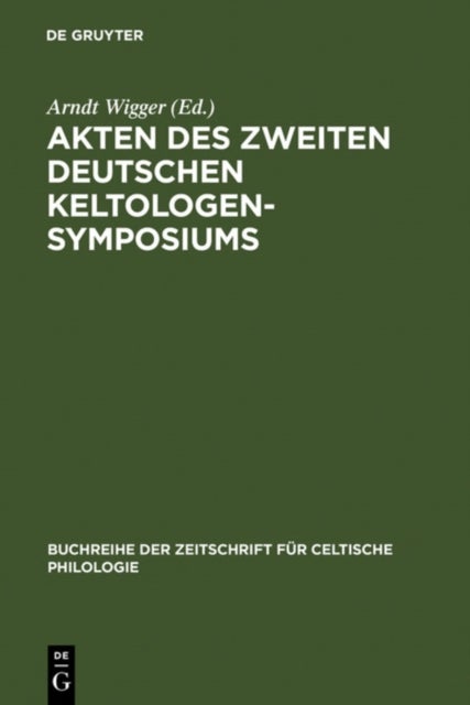 Akten Des Zweiten Deutschen Keltologen-Symposiums