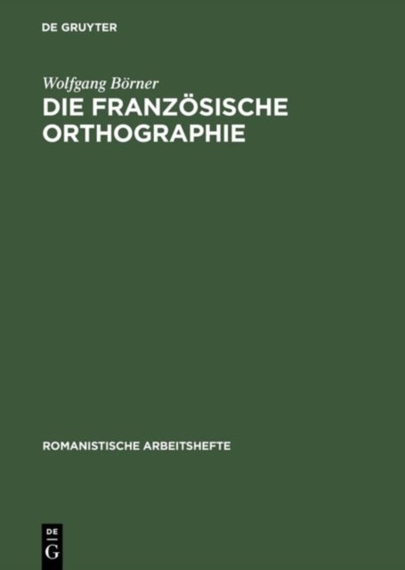 Die franzosische Orthographie