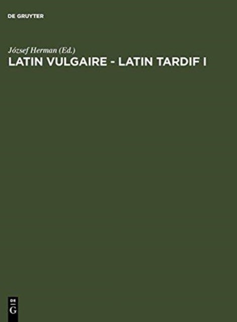 Latin vulgaire - latin tardif