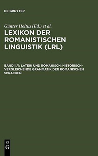 Latein und Romanisch - Historisch-vergleichende Grammatik der romanischen Sprachen