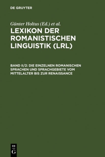 Die Einzelnen Romanischen Sprachen Und Sprachgebiete Vom Mittelalter Bis Zur Renaissance