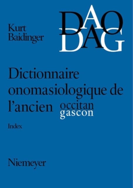 Dictionnaire onomasiologique de l'ancien occitan et de l'ancien gascon (DAO/DAG)
