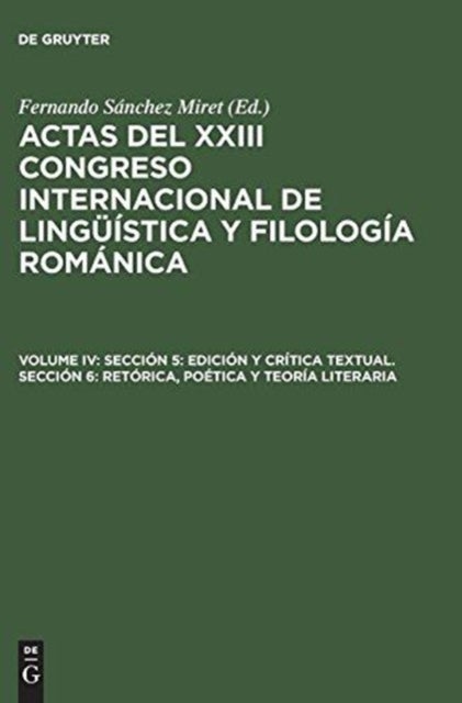 Seccion 5: Edicion Y Critica Textual. Seccion 6: Retorica, Poetica Y Teoria Literaria