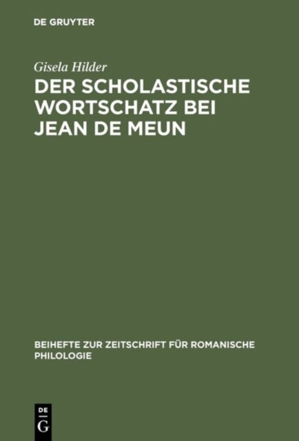 Der Scholastische Wortschatz Bei Jean De Meun
