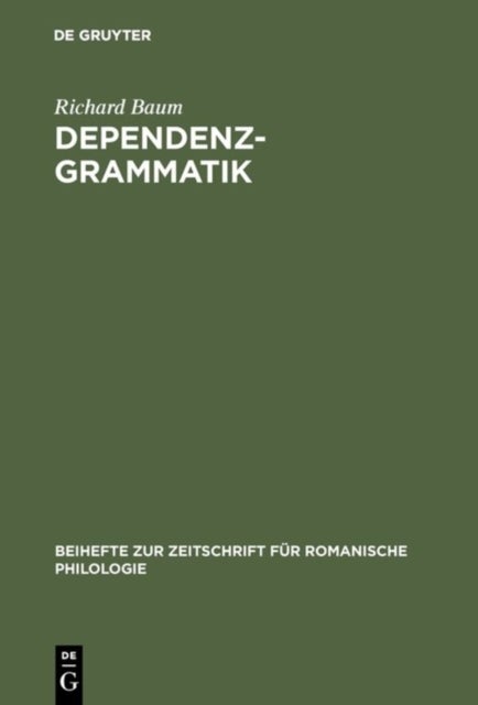 Dependenzgrammatik - Tesnieres Modell Der Sprachbeschreibung in Wissenschaftsgeschichtlicher Und Kritischer Sicht
