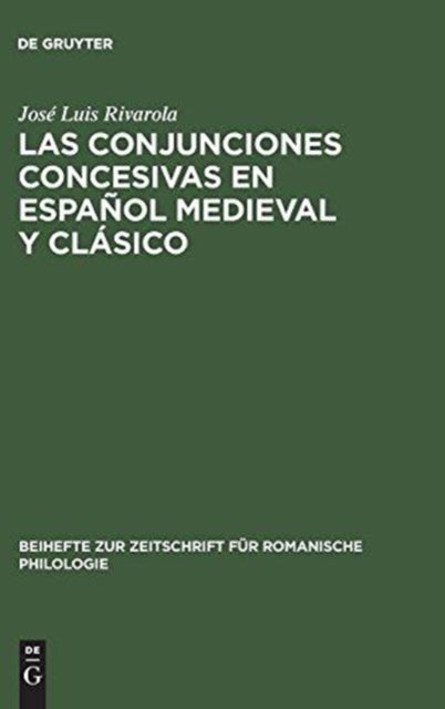 Las conjunciones concesivas en español medieval y clásico - Contribucion a la Sintaxis Historica Espanola