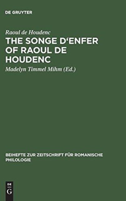 Songe d''Enfer of Raoul de Houdenc - An Edition Based on All the Extant Manuscripts