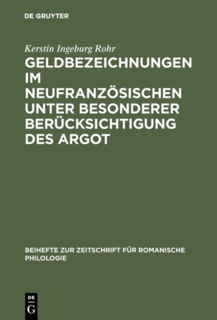 Geldbezeichnungen Im Neufranzosischen Unter Besonderer Berucksichtigung Des Argot