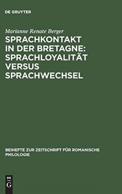 Sprachkontakt in der Bretagne - Sprachloyalitat versus Sprachwechsel