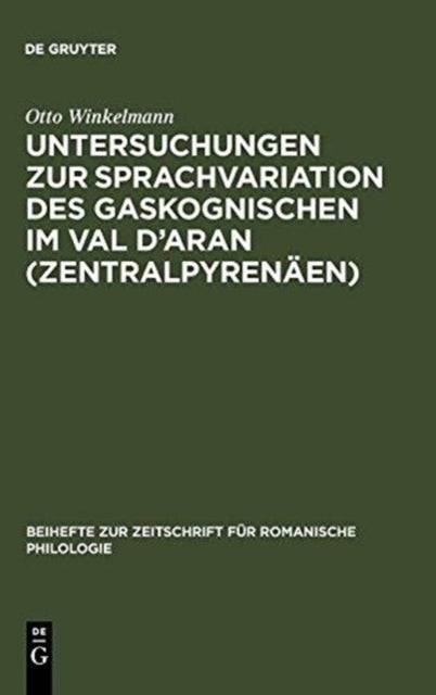 Untersuchungen zur Sprachvariation des Gaskognischen im Val d''Aran (Zentralpyrenäen)